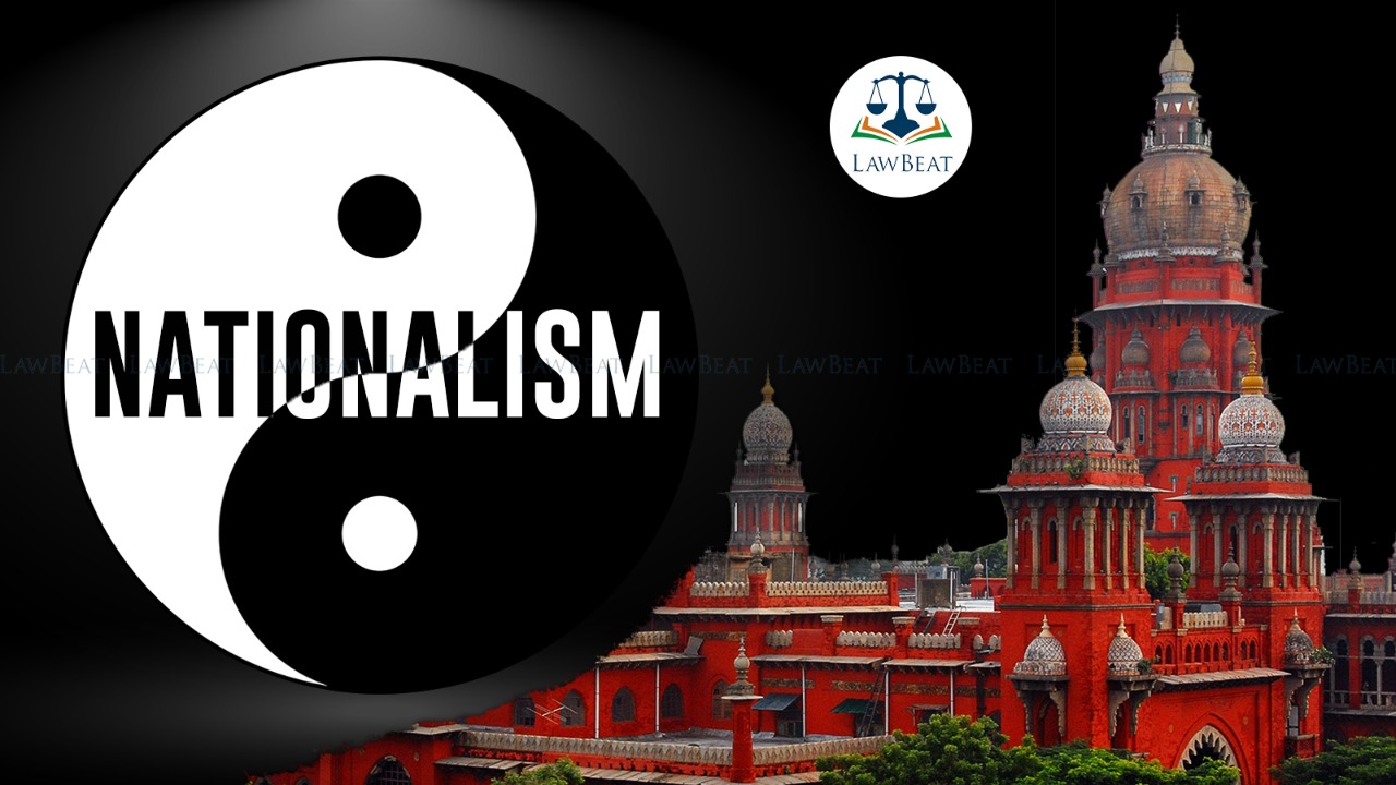 Civic and Religious nationalism are counterparts, they are Yin-Yang: Madras High Court Civic and Religious nationalism are counterparts, they are Yin-Yang: Madras High Court